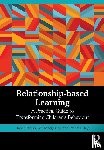 Packer, Janet, MacQueen, Nia, Day, Patricia - Relationship-based Learning