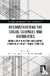  - Reconstructing the Social Sciences and Humanities