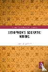 Johnson, David M. - Xenophon’s Socratic Works
