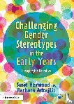 Heywood, Susie, Adzajlic, Barbara - Challenging Gender Stereotypes in the Early Years