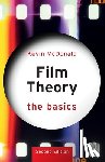 McDonald, Kevin - Film Theory: The Basics