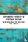 Southern, James (UK Home Office) - Diplomatic Identity in Postwar Britain