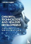 Knibbs, Catherine - Children, Technology and Healthy Development