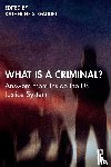  - What Is a Criminal?