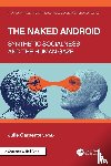 Carpenter, Julie - The Naked Android
