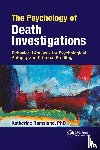 Ramsland, Katherine - The Psychology of Death Investigations