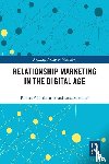 Palmatier, Robert, Steinhoff, Lena - Relationship Marketing in the Digital Age