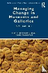 Bienkowski, Piotr, McGowan, Hilary - Managing Change in Museums and Galleries
