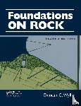 Wyllie, Duncan C. - Foundations on Rock