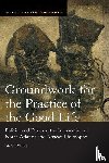 Ochieng, Omedi - Groundwork for the Practice of the Good Life