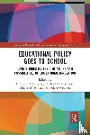  - Educational Policy Goes to School