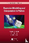 Martin, Osvaldo A. (CONICET and Aalto University), Kumar, Ravin, Lao, Junpeng - Bayesian Modeling and Computation in Python