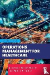 Vissers, Jan, Elkhuizen, Sylvia, Proudlove, Nathan - Operations Management for Healthcare