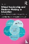 Poliner Shapiro, Joan (Temple University, Stefkovich, Jacqueline A. (Pennsylvania State University - Ethical Leadership and Decision Making in Education