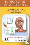 Paulo, Carlos - INTEGRATIVE FACIAL CUPPING, french version