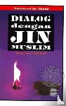 Dawud, Muhammad Isa - Dialog Dengan Jin Muslim Hardcover Edition