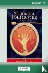 Ingerman, Sandra - Shamanic Journeying