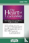 Miller, Mark - The Heart of Leadership