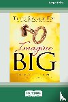Foy, Terri Savelle - Imagine Big