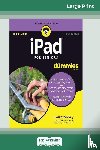 Spivey, Dwight - iPad For Seniors For Dummies, 10th Edition (16pt Large Print Edition)