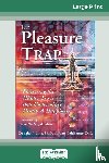 Goldhamer, Douglas J Lisle and Alan - The Pleasure Trap (16pt Large Print Edition)