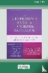 Robichaud, Melisa, Dugas, Michel J - The Generalized Anxiety Disorder Workbook