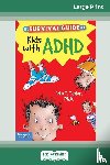 Taylor, John F - The Survival Guide for Kids with ADHD