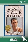 Morley, Patrick M - The Man in the Mirror (16pt Large Print Edition)