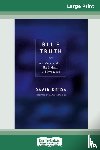 Deida, David - Blue Truth (16pt Large Print Edition)