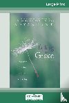 Adyashanti - Falling into Grace (16pt Large Print Edition)