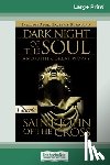 Saint John of the Cross - Dark Night of the Soul (16pt Large Print Edition)