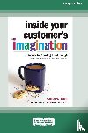 Bell, Chip R - Inside Your Customer's Imagination