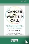 MD, M. LAURA NASI - Cancer as a Wake-Up Call