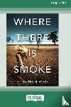 Rose, Elisabeth - Where There Is Smoke