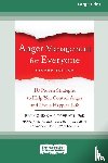 Tafrate, Raymond Chip, Kassinove, Howard - Anger Management for Everyone