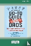 Salmon, Brian W, Brunner, Kirsten - The Birth Guy's Go-To Guide for New Dads