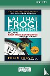 Tracy, Brian - Eat That Frog! for Students