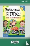 Espeland, Pamela, Verdick, Elizabeth - Dude, That's Rude!