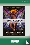 Taylor, Sonya Renee - The Body Is Not an Apology, Second Edition