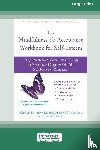 Oliver, Joe, Bennett, Richard - The Mindfulness and Acceptance Workbook for Self-Esteem