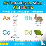 S, Dian - My First Malaysian Malay Alphabets Picture Book with English Translations