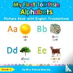 S, Emele - My First Tok Pisin Alphabets Picture Book with English Translations