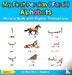 S, Esta - My First Persian ( Farsi ) Alphabets Picture Book with English Translations