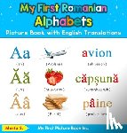 S, Maria - My First Romanian Alphabets Picture Book with English Translations
