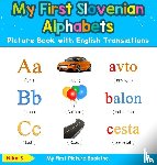 S, Nika - My First Slovenian Alphabets Picture Book with English Translations