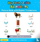 S, Aasma - My First Arabic Alphabets Picture Book with English Translations
