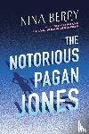 Berry, Nina - THE NOTORIOUS PAGAN JONES
