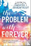 Armentrout, Jennifer L. - The Problem with Forever