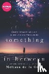 de la Cruz, Melissa - Something in Between