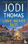 Thomas, Jodi - Thomas, J: Lone Heart Pass